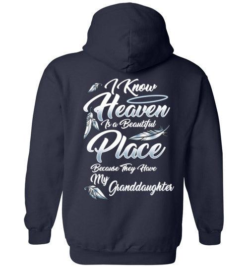 I Know Heaven is a Beautiful Place - Granddaughter Hoodie - Guardian Angel Collection