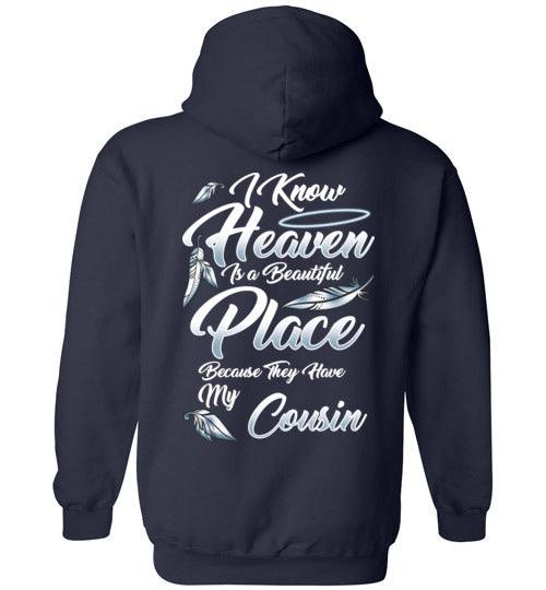 I Know Heaven is a Beautiful Place - Cousin Hoodie - Guardian Angel Collection