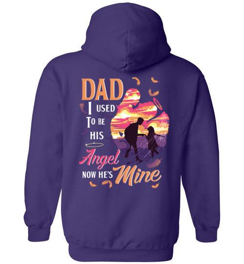 Dad - I Used To Be His Angel Hoodie - Guardian Angel Collection