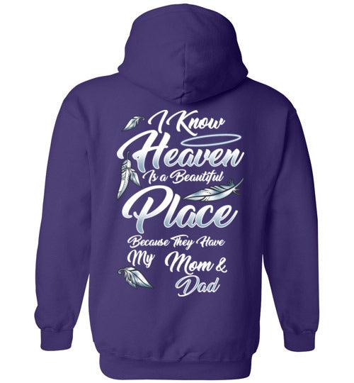 I Know Heaven is a Beautiful Place - Mom & Dad Hoodie - Guardian Angel Collection