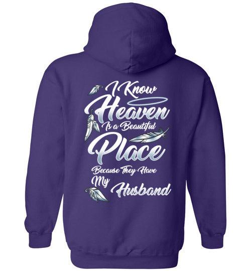 I Know Heaven is a Beautiful Place - Husband Hoodie - Guardian Angel Collection