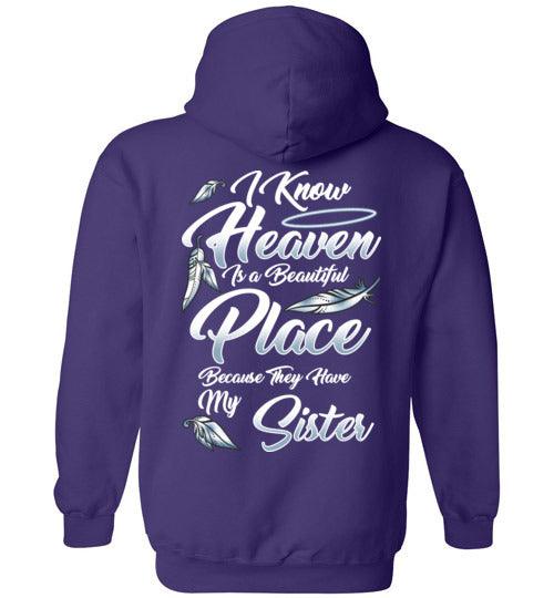 I Know Heaven is a Beautiful Place - Sister Hoodie - Guardian Angel Collection