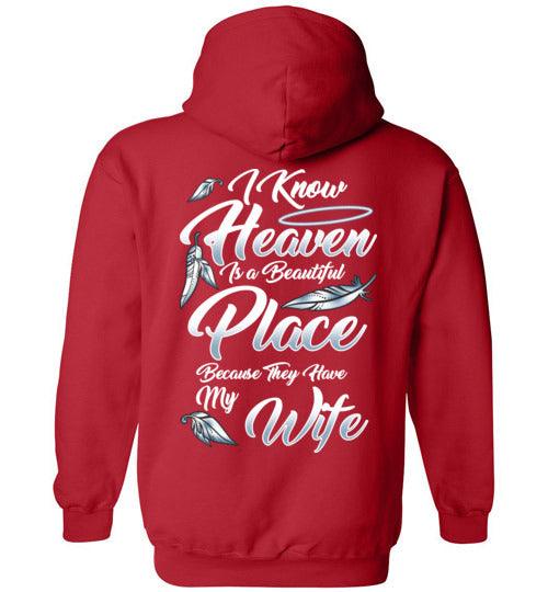 I Know Heaven is a Beautiful Place - Wife Hoodie - Guardian Angel Collection