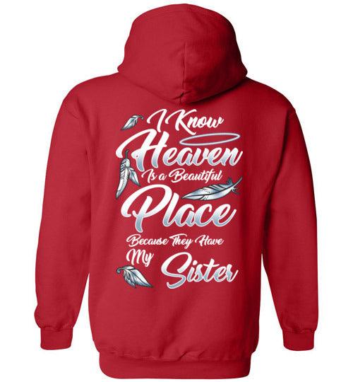 I Know Heaven is a Beautiful Place - Sister Hoodie - Guardian Angel Collection