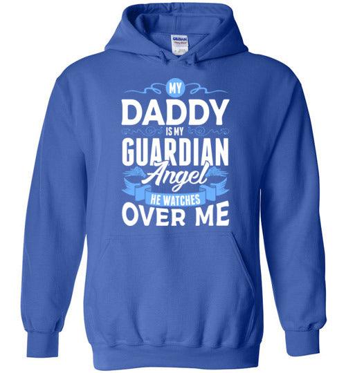 My Daddy Watches Over Me Hoodie (Front) - Guardian Angel Collection