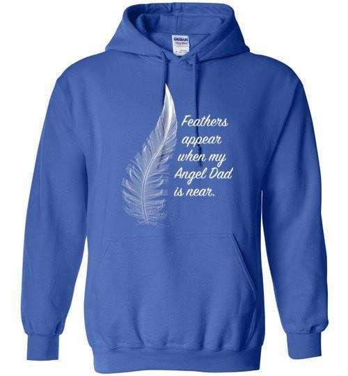 Feathers Appear When My Angel Dad Is Near Hoodie - Guardian Angel Collection
