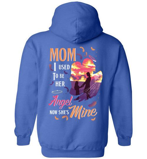 MOM - I USED TO BE HER ANGEL HOODIE - Guardian Angel Collection