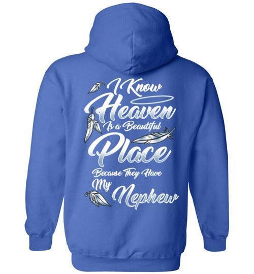 I Know Heaven is a Beautiful Place - Nephew Hoodie - Guardian Angel Collection