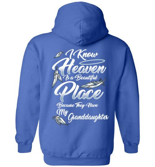 I Know Heaven is a Beautiful Place - Granddaughter Hoodie - Guardian Angel Collection