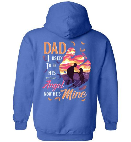 Dad - I Used To Be His Angel Hoodie - Guardian Angel Collection