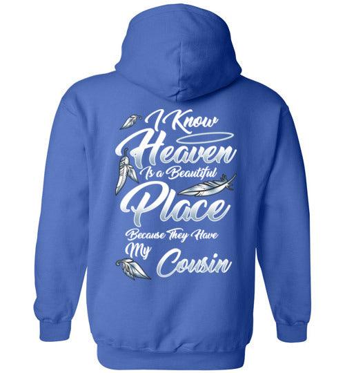 I Know Heaven is a Beautiful Place - Cousin Hoodie - Guardian Angel Collection