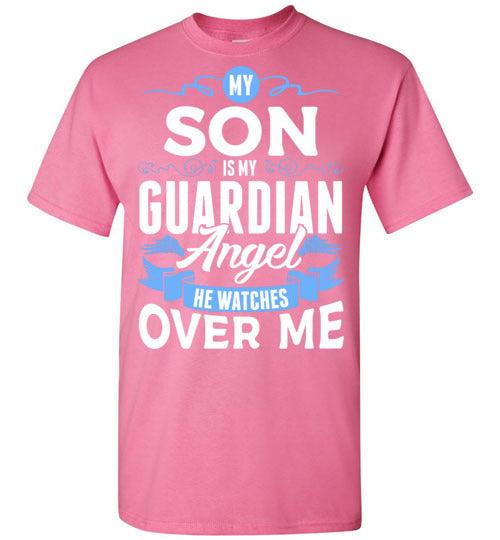My Son Watches Over Me T-Shirt (Front) - Guardian Angel Collection