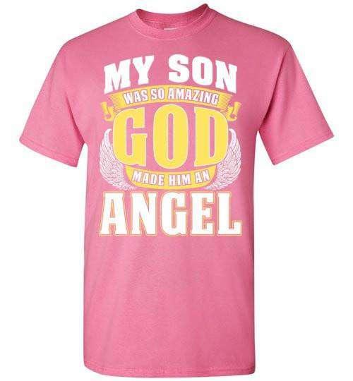 My Son Was So Amazing T-Shirt - Guardian Angel Collection