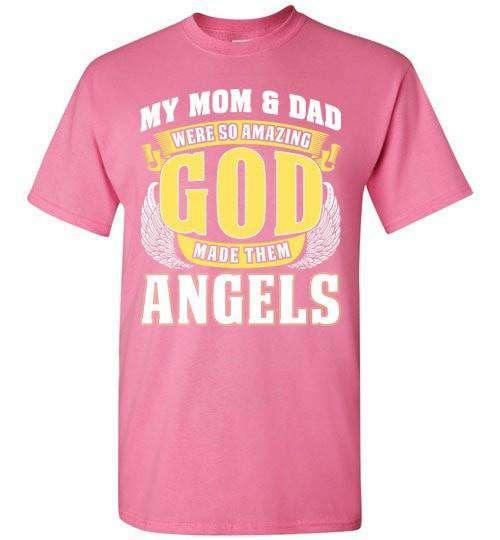 My Mom & Dad Were So Amazing T-Shirt - Guardian Angel Collection