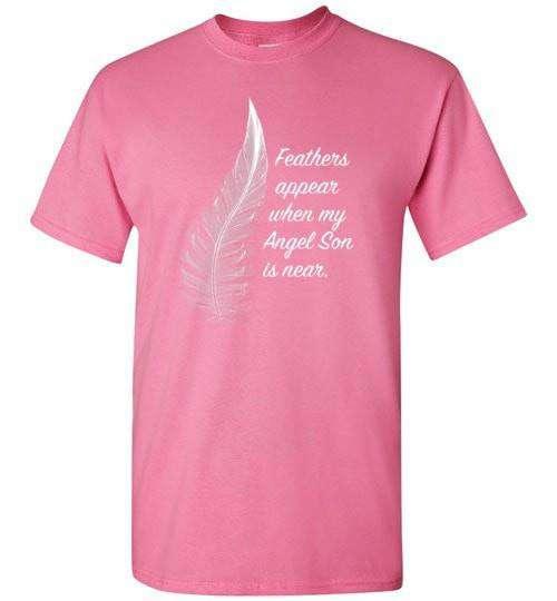 Feathers Appear When My Angel Son Is Near T-Shirt - Guardian Angel Collection