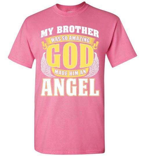 My Brother Was So Amazing T-Shirt - Guardian Angel Collection