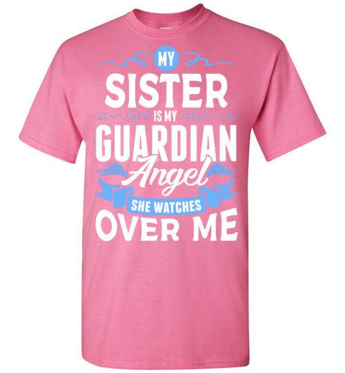 My Sister Watches Over Me T-Shirt (Front) - Guardian Angel Collection