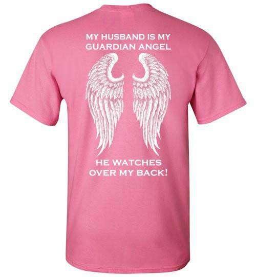 My Husband Is My Guardian Angel T-Shirt - Guardian Angel Collection