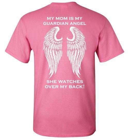 My Mom Is My Guardian Angel T-Shirt - Guardian Angel Collection