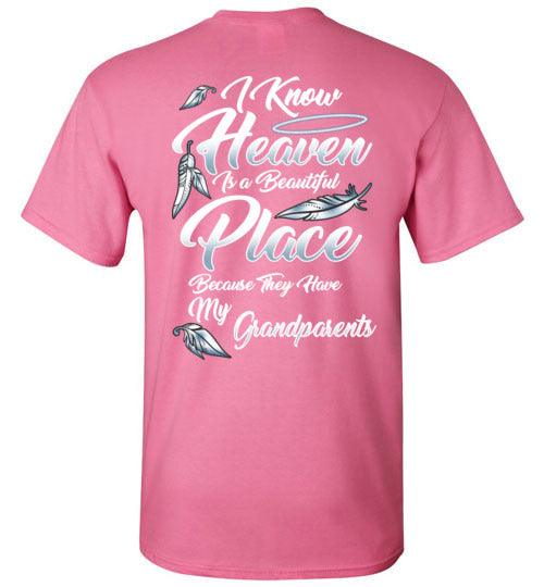 I Know Heaven is a Beautiful Place - Grandparents T-Shirt - Guardian Angel Collection