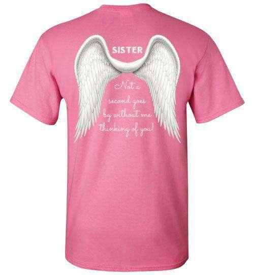 Sister - Not A Second Goes By T-Shirt - Guardian Angel Collection