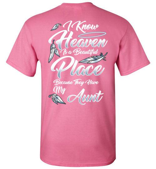 I Know Heaven is a Beautiful Place - Aunt T-Shirt - Guardian Angel Collection