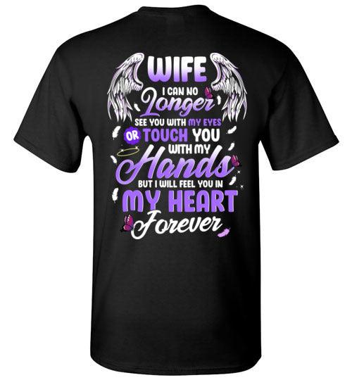 Wife - I Can No Longer See You T-Shirt - Guardian Angel Collection