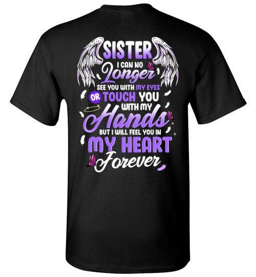 Sister - I Can No Longer See You T-Shirt - Guardian Angel Collection