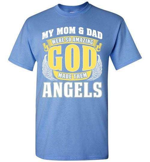 My Mom & Dad Were So Amazing T-Shirt - Guardian Angel Collection