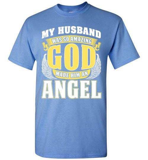 My Husband Was So Amazing T-Shirt - Guardian Angel Collection