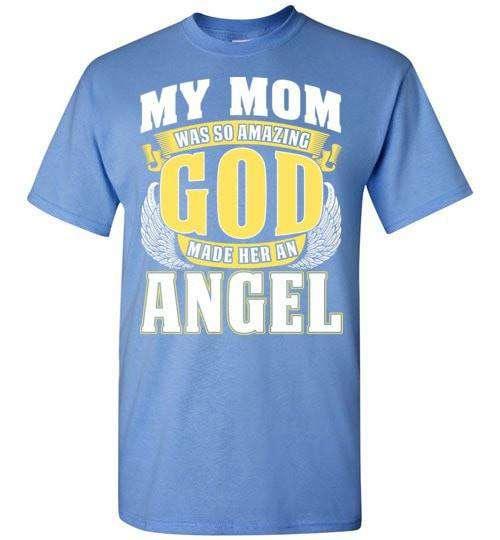 My Mom Was So Amazing T-Shirt - Guardian Angel Collection