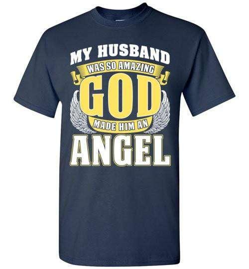 My Husband Was So Amazing T-Shirt - Guardian Angel Collection