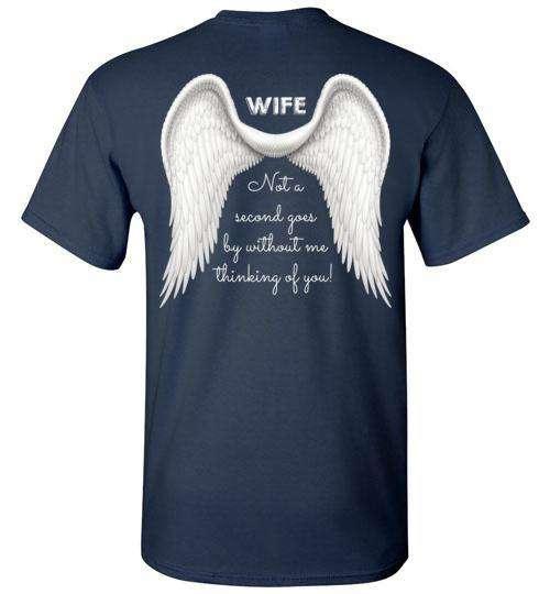 Wife - Not A Second Goes By T-Shirt - Guardian Angel Collection