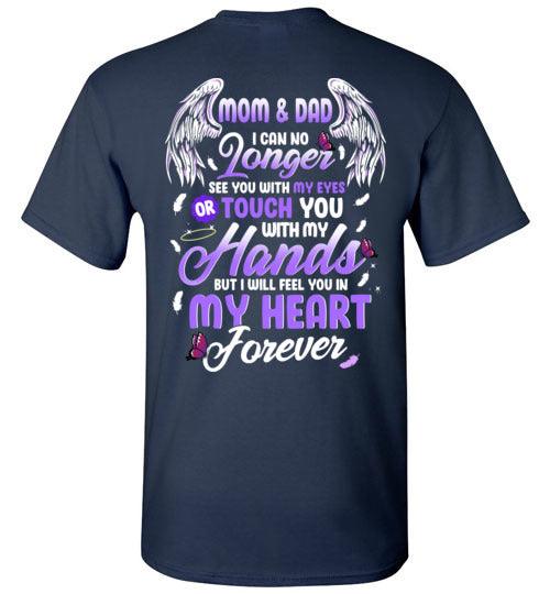 Mom & Dad - I Can No Longer See You T-Shirt - Guardian Angel Collection