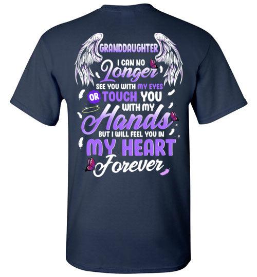 Granddaughter - I Can No Longer See You T-Shirt - Guardian Angel Collection