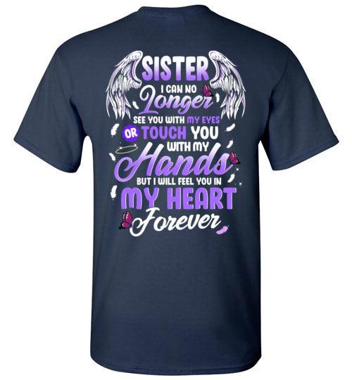 Sister - I Can No Longer See You T-Shirt - Guardian Angel Collection