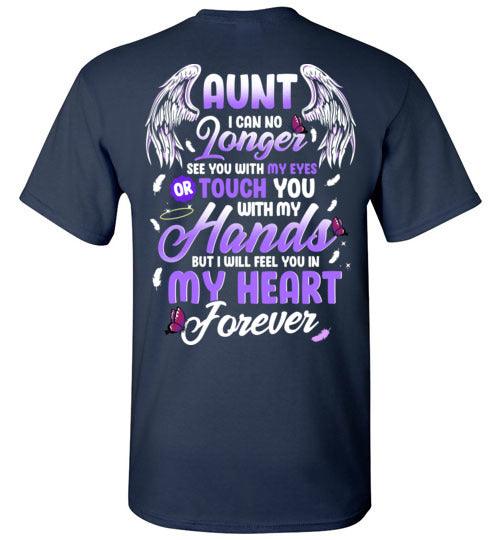 Aunt - I Can No Longer See You T-Shirt - Guardian Angel Collection