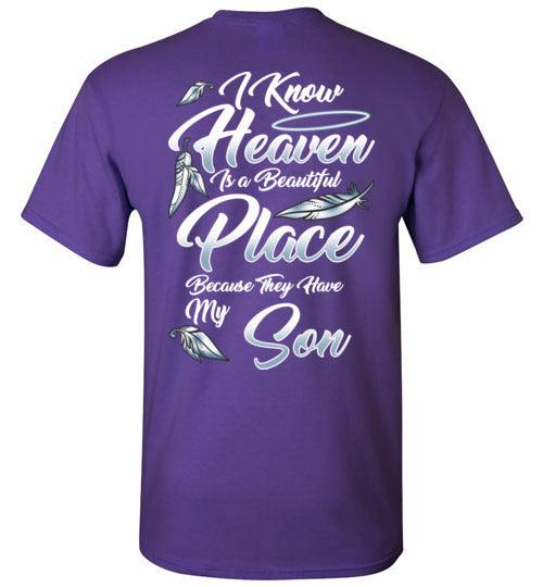 I Know Heaven is a Beautiful Place - Son T-Shirt - Guardian Angel Collection