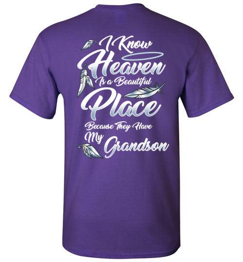 I Know Heaven is a Beautiful Place - Grandson T-Shirt - Guardian Angel Collection