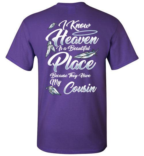 I Know Heaven is a Beautiful Place - Cousin T-Shirt - Guardian Angel Collection