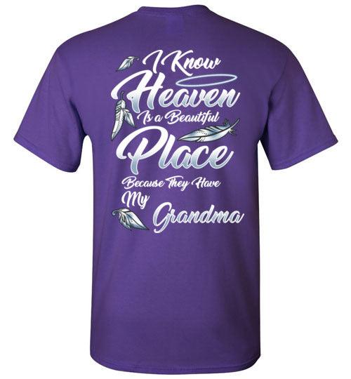 I Know Heaven is a Beautiful Place - Grandma T-Shirt - Guardian Angel Collection