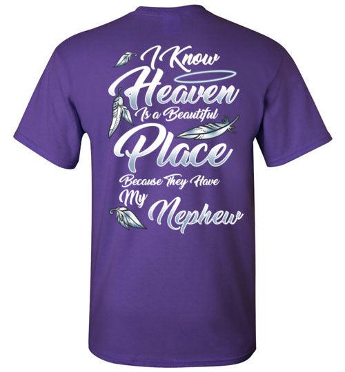 I Know Heaven is a Beautiful Place - Nephew T-Shirt - Guardian Angel Collection