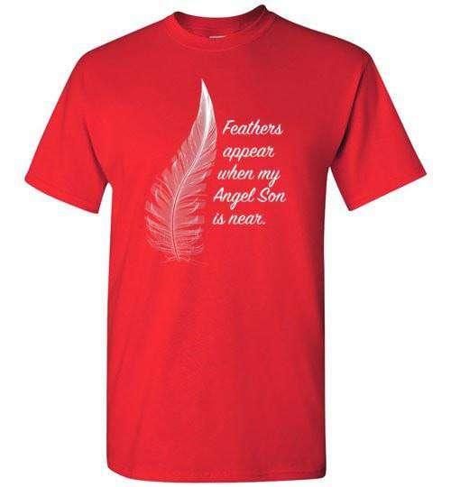 Feathers Appear When My Angel Son Is Near T-Shirt - Guardian Angel Collection