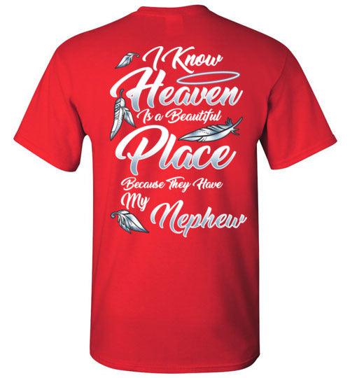 I Know Heaven is a Beautiful Place - Nephew T-Shirt - Guardian Angel Collection