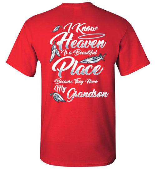 I Know Heaven is a Beautiful Place - Grandson T-Shirt - Guardian Angel Collection