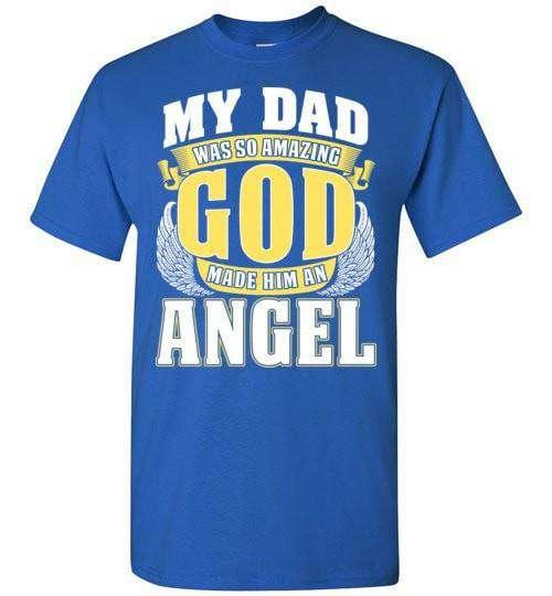 My Dad Was So Amazing T-Shirt - Guardian Angel Collection