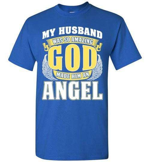My Husband Was So Amazing T-Shirt - Guardian Angel Collection