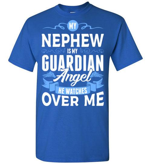 My Nephew Watches Over Me T-Shirt (Front) - Guardian Angel Collection