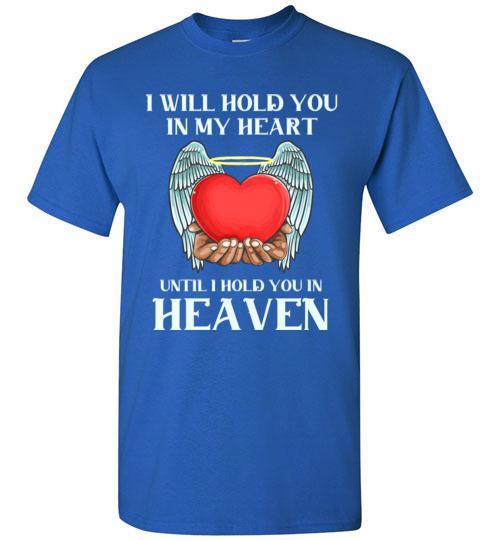 I Will Hold You In My Heart T-Shirt - Guardian Angel Collection