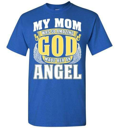 My Mom Was So Amazing T-Shirt - Guardian Angel Collection